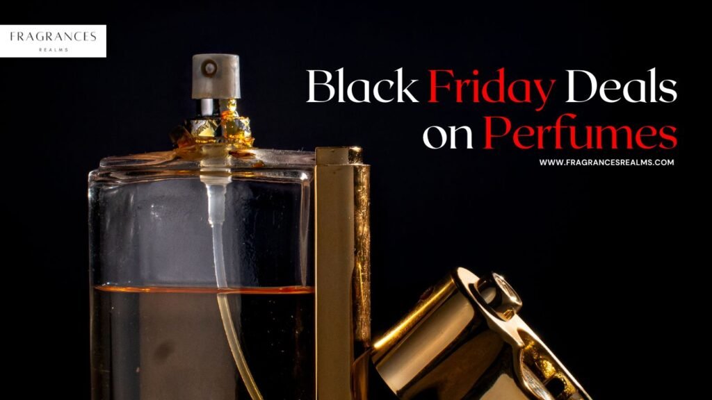 Black friday sales deals on perfumes